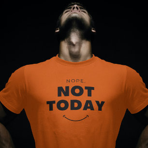 T-shirt Pas aujourd'hui Black Minimalist Citation