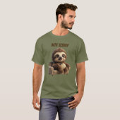 T-shirt Pas aujourd'hui Chill Sloth (Devant entier)