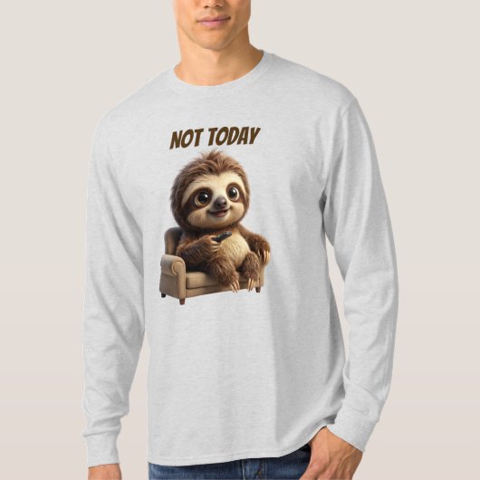 T-shirt Pas aujourd'hui Chill Sloth (Devant)