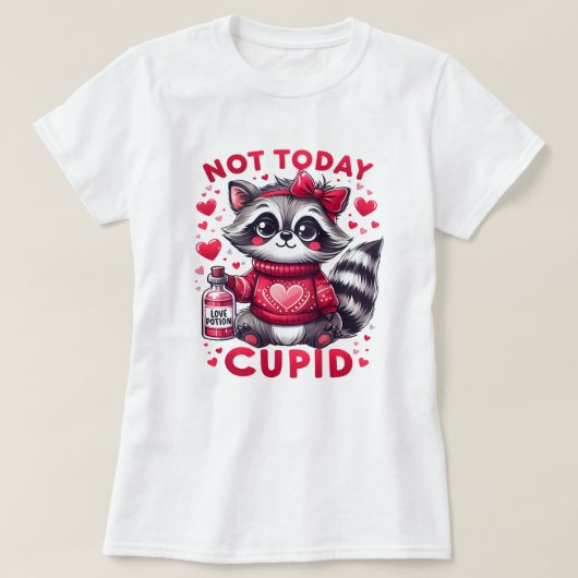 T-shirt Pas aujourd'hui Cupid Raccoon Design (Design devant)