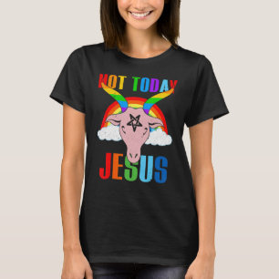T-shirt Pas aujourd'hui Jésus Gay pride Lgbt Satan Chèvre
