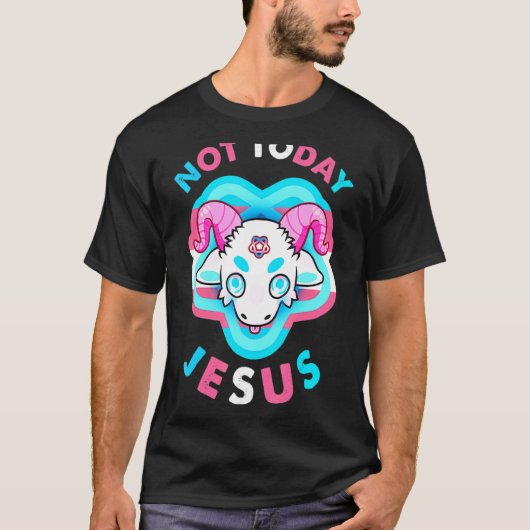 T-shirt Pas aujourd'hui Jésus transgenre Lgbt Satan Chèvre (Devant)