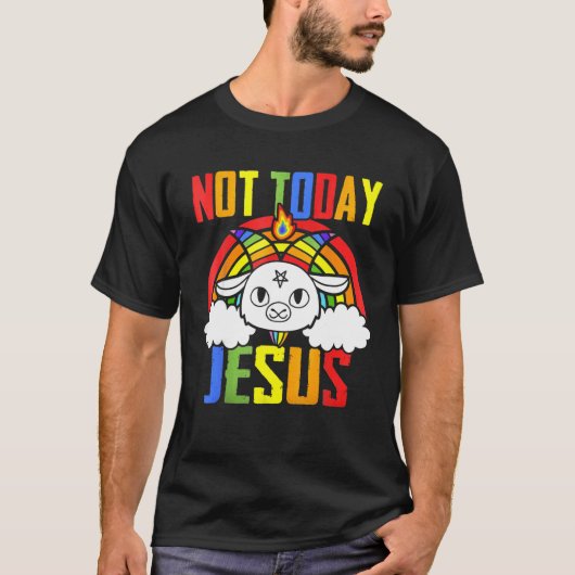 T-shirt Pas aujourd'hui Jésus Unicorne Satan Chèvre Satani (Devant)
