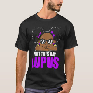T-shirt Pas aujourd'hui Noir Afro cheveux Lupus sensibilis
