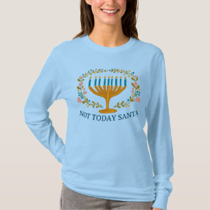 T-shirt PAS AUJOURD'HUI PÈRE NOËL HANOUKKA Menorah Juif Dr