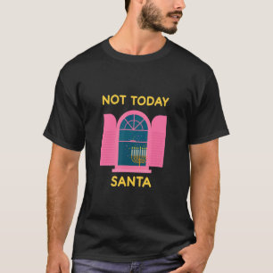 T-shirt Pas aujourd'hui Père Noël Jewish Hanoukka Menorah