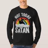 T-shirt Pas aujourd'hui Satan Chat Arc-en-ciel Goth Jésus (Devant)