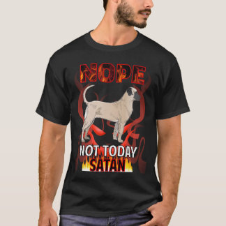 T-shirt Pas aujourd'hui Satan Mastiff 01