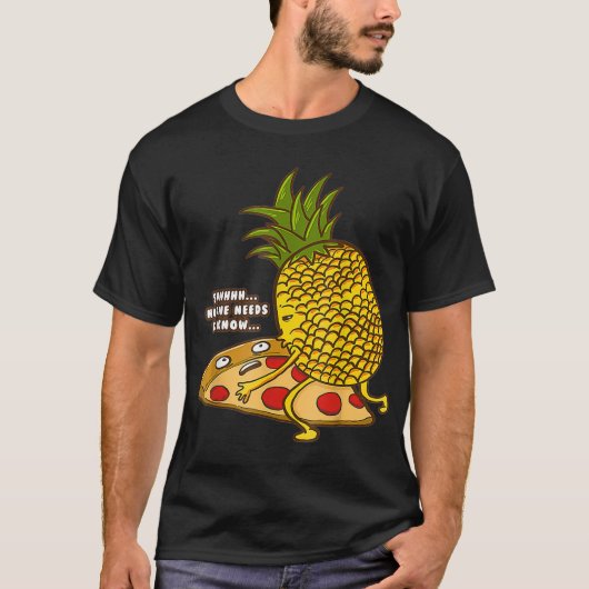 T-shirt Pas Besoin De Connaître L'Ananas Pizza Hawaiienne (Devant)