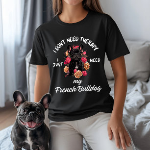 T-shirt Pas besoin de thérapie, j'ai juste besoin de mon c
