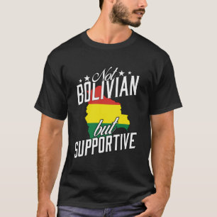 T-shirt Pas Bolivien, mais Voyage de soutien touristique B