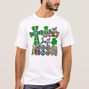 T-shirt Pas chanceux juste béni, Saint Patrick's Day chrét