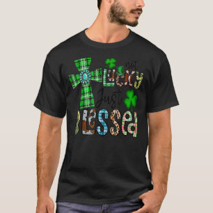 T-shirt Pas chanceux, juste bienheureux St Patrick's Day C