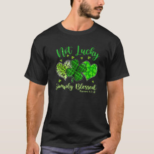 T-shirt Pas chanceux Simplement béni Christian St Patrick'