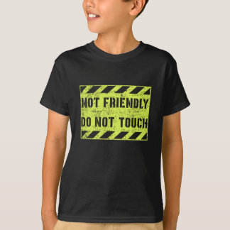 T-shirt Pas convivial Ne Touchez pas