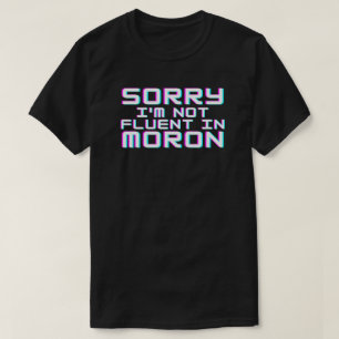 T-shirt Pas Courant en Idiot
