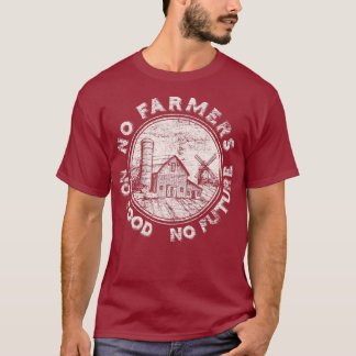 T-shirt Pas d'agriculteurs Pas de nourriture Pas d'avenir