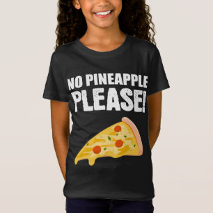 T-Shirt Pas d'ananas S'il vous plaît Italien ou Pizza Love