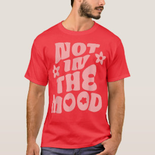 T-shirt Pas Dans L'Humeur Tee Preppy Vêtements Esthétiques