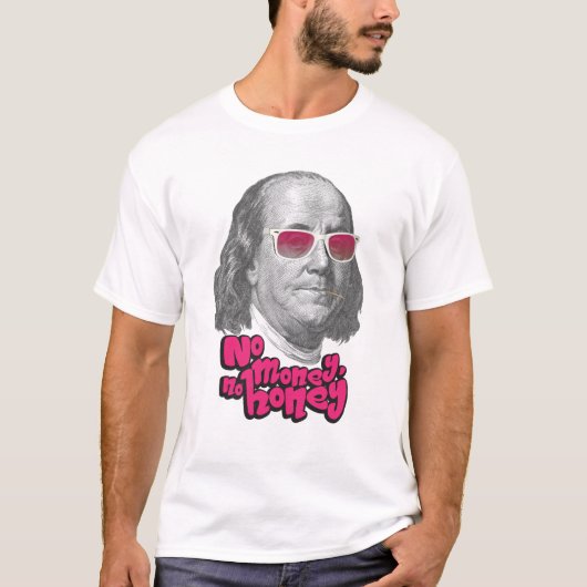 T-shirt Pas d'argent, pas de miel (Devant)