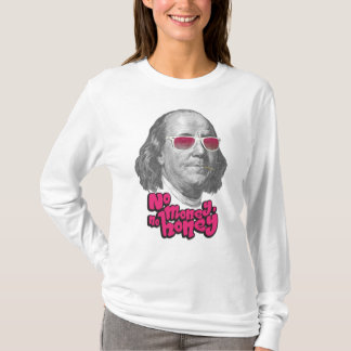 T-shirt Pas d'argent, pas de miel