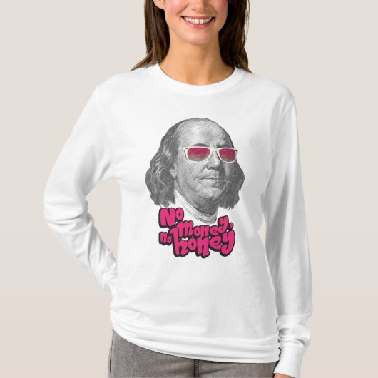 T-shirt Pas d'argent, pas de miel (Devant)
