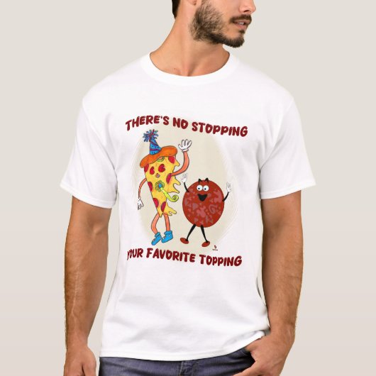 T-shirt Pas d'arrêt à ce coup de pizza (Devant)
