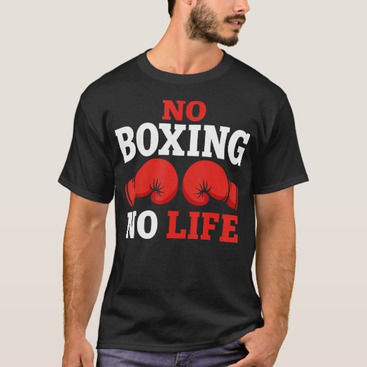 T-shirt Pas de boxe, pas de vie Gants de boxe Boxe (Devant)