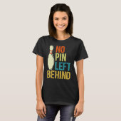 T-shirt Pas de broche laissée derrière le Bowling Bowling (Devant entier)