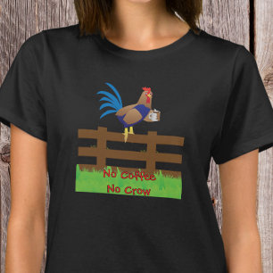 T-shirt Pas de café, pas de coq