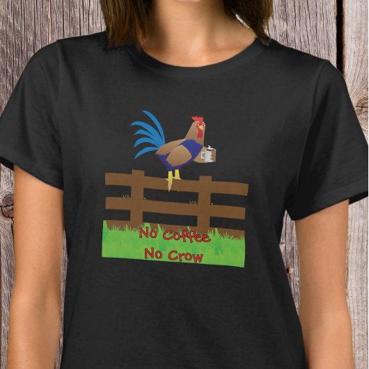 T-shirt Pas de café, pas de coq