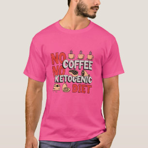 T-shirt Pas de café régime à faible teneur en glucides Caf