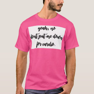 T-shirt Pas de cardio