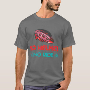T-shirt Pas de Casque, Pas de Trajet – Sécurité avec Style