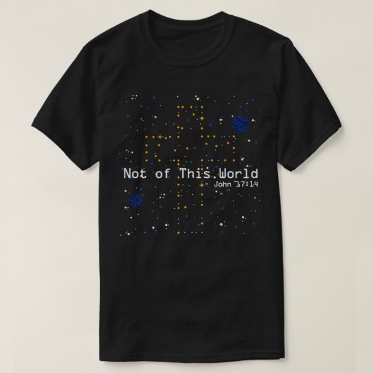 T-shirt Pas de ce monde de l'espace Jean 17 Prière Catholi (Design devant)