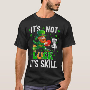 T-shirt Pas de chance Fier Compétence St. Patrick's Day Ho