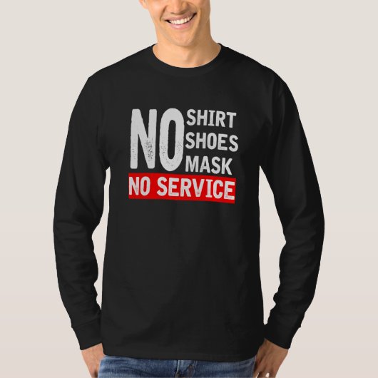 T-shirt Pas De Chemise Pas De Chaussures Pas De Service (Devant)