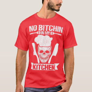 T-shirt Pas De Cuisine Dans Ma Cuisine Chef Chef Cook