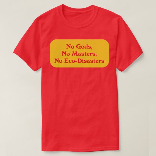 T-shirt Pas de dieux ni de maîtres (Design devant)