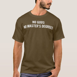 T-shirt Pas de dieux Pas de Maîtres Diplômes Vêtements