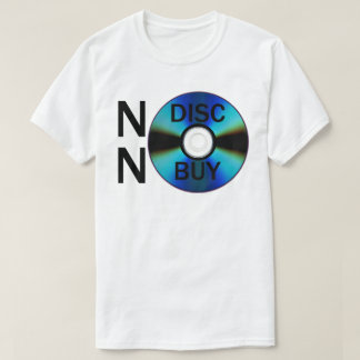T-shirt Pas de disque, pas d'achat (Texte noir)