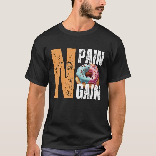 T-shirt Pas De Douleur, Pas De Donut, Pas De Gain (Devant)