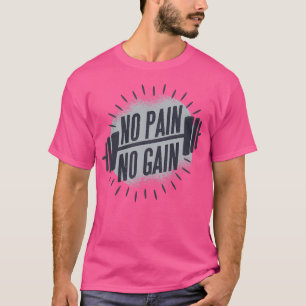 T-shirt Pas de douleur Pas de gain Barbell Poids Lifting G