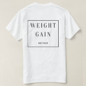 T-Shirt - Pas de douleur Pas de gain de poids pas  (Design dos)