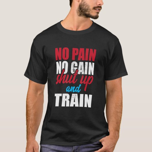 T-shirt Pas De Douleur Pas De Gain Ferme-Tête Et Train Ins (Devant)