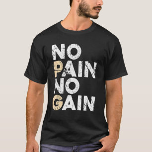 T-shirt Pas de douleur Pas de gain Hommes Femmes Exercice 