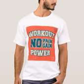 T-shirt Pas de douleur pas de gain puissance d'entraînemen (Devant)