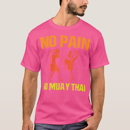 T-shirt Pas de douleur, pas de Muay Thai (Devant)