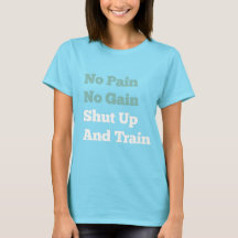 Pas De Douleur Pas Gain Fermé Et Train Chemise Gym