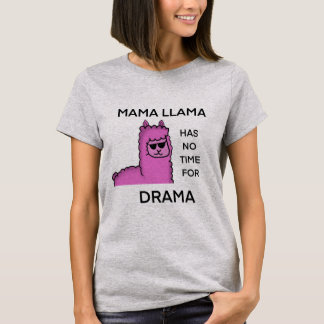 T-shirt Pas de dramatique maman llama